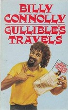 Gullible's Travels - Paperback By BILLY CONNOLLY - VERY GOOD