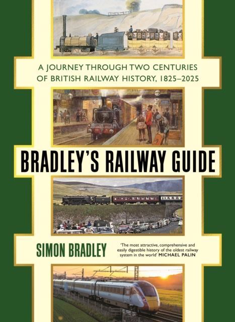 Bradley's Railway Guide by Simon Bradley Hardback