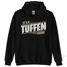 ITS A TUFFEN THING HOODIE name surname funny family hoody gift idea