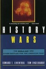 History Wars : The Enola Gay and Other Battles for the American Past by Edward T. Linenthal, Tom Englehardt and Edward T. Linethal (1996, Paperback, Revised)
