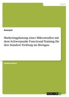 Marketingplanung Eines Mikrostudios Mit Dem Schwerpunkt Functional Training FüR
