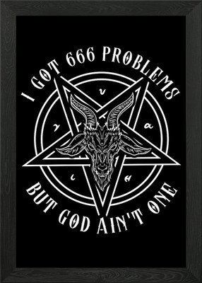 I Got 666 Problems Framed Wall Art Poster Canvas Print Picture
