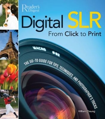 Digital SLR Von Click To Aufdruck: The Tipps, Techniques