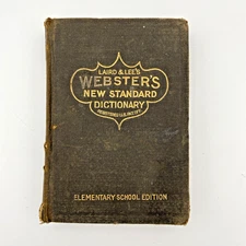 Laird & Lee's Webster's New Standard Dictionary 1907 Elementary School Edition