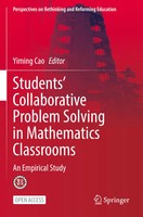 Students' Collaborative Problem Solving In Mathematics Classrooms | Yiming Cao