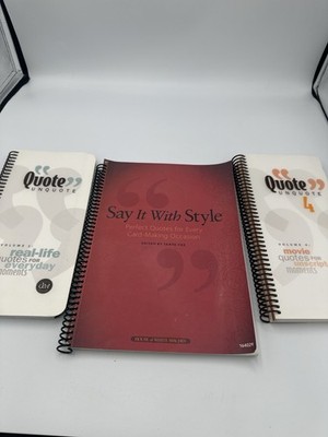 Lot 3 Quote Books Quote Unquote Vol 1 & 4 + Say It With Style Card Making - Good