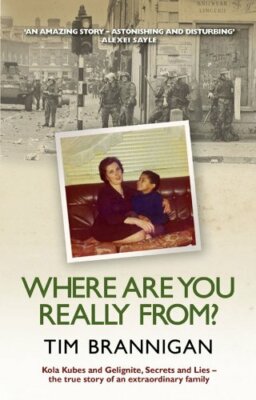 Where Are You Really From? By Tim Brannigan