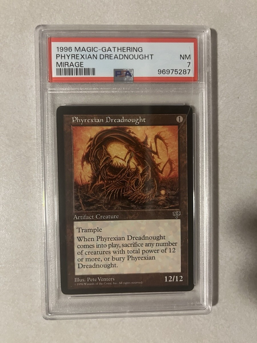 Phyrexian Dreadnought Magic the Gathering 1996 Mirage NM PSA Phyrexian Dreadnought Magic the Gathering 1996 Mirage NM PSA