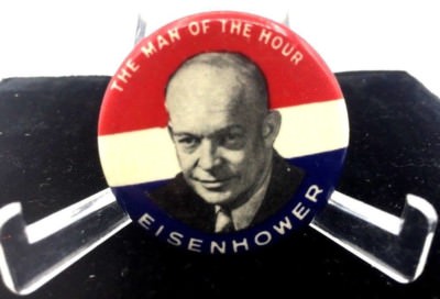 1952 Dwight Eisenhower Campaign Button Pin  Man Of The Hour  President Election