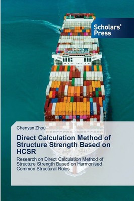 Chenyan Zhou | Direct Calculation Method of Structure Strength Based on HCSR