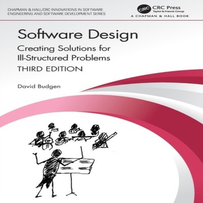 Software Design Creating Solutions for Ill-Structured Problems Da