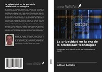 Adrian Bannon | La Privacidad En La Era De La Celebridad TecnolóGica | Buch
