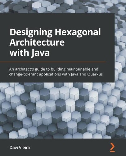 Davi Vieira Designing Hexagonal Architecture With Java (taschenbuch)