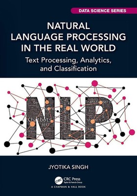 Jyotika Singh | Natural Language Processing in the Real World | Taschenbuch