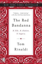 The Red Bandanna: A Life. a Choice. a Legacy. by Tom Rinaldi (English) Paperback