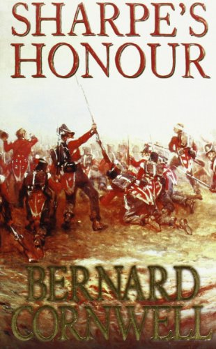 Sharpe’s Honour: The Vitoria Campaign, February to... - Cornwell, Bernard