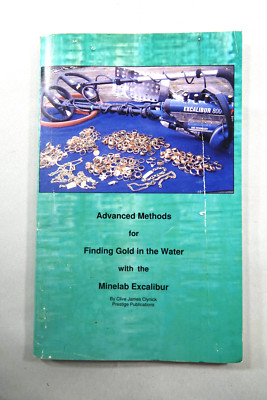 Advanced Methods For Finding Gold In The Water With The Minelab Excalibur