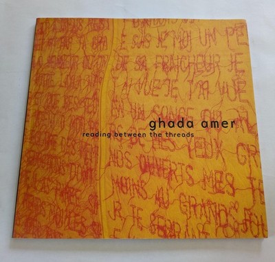 Ghada Amer: Reading Between the Threads