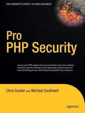 Pro PHP Security: Secure Your PHP Applications by Chris Snyder (English) Paperba