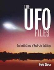 The UFO Files - Paperback, by Clarke David - Very Good