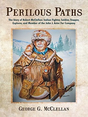George G McClellan Perilous Paths (Paperback) (UK IMPORT)
