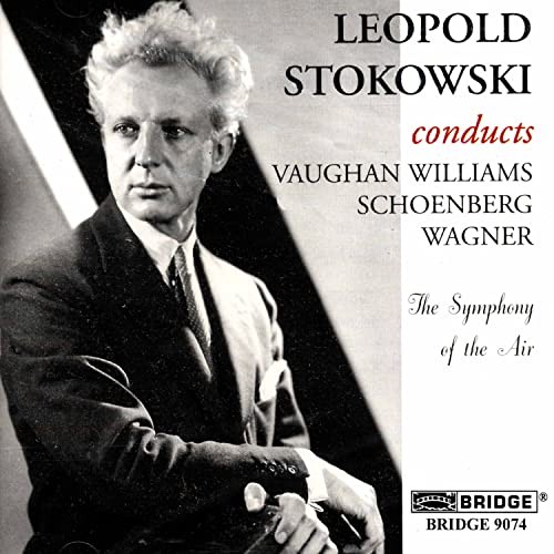 BRIDGE9074 Leopold Stokowski / Symphony of the Air Leopold Stokowski Conducts