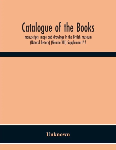 Unknown | Catalogue Of The Books, Manuscripts, Maps And Drawings In The...-image