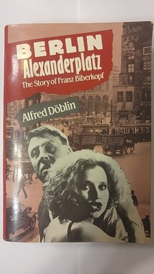 Berlin Alexanderplatz: The Story of Franz Biberkopf - paperback Alfred Dobli...