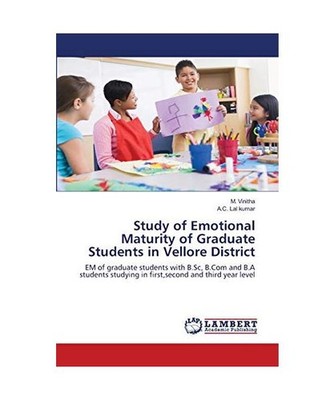 Study of Emotional Maturity of Graduate Students in Vellore District: EM of grad