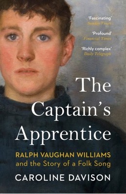 The Captain's Apprentice: Ralph Vaughan Williams  by Caroline Davison PAPERBACK