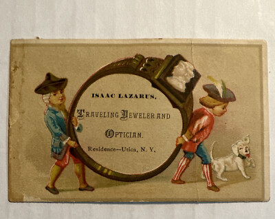 Victorian Trade Card Isaac Lazarus Traveling Jeweler & Optician Utica NY B13