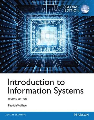Introduction to Information Systems, Global Edition | Patricia Wallace | Buch