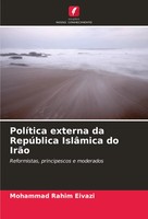 Mohammad Rahim Eivazi | PolíTica Externa Da RepúBlica IslâMica Do IrãO | Buch