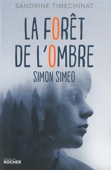 La forêt de l'Ombre: Simon Simeo von Ramirez, Sandrine | Buch | Zustand sehr gut