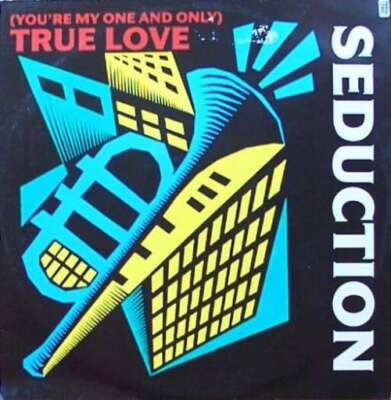 Seduction You're My One And Only True Love 12'' Vinyl Schallplatte 230857