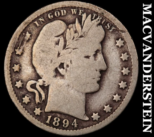 1894-O Silver Barber Quarter - Scarce  Semi-key  Better Date  No Reserve  #i7605