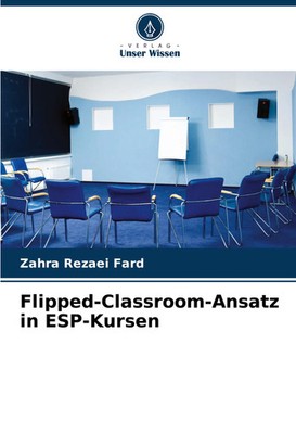 Zahra Rezaei Fard | Flipped-Classroom-Ansatz in ESP-Kursen | Taschenbuch (2023)