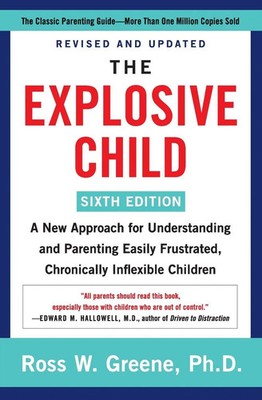 The Explosive Child [Sixth Edition] | Ross W Greene | Taschenbuch | Englisch