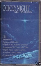 NED SPURLOCK "O HOLY NIGHT" CASSETTE christmas sealed