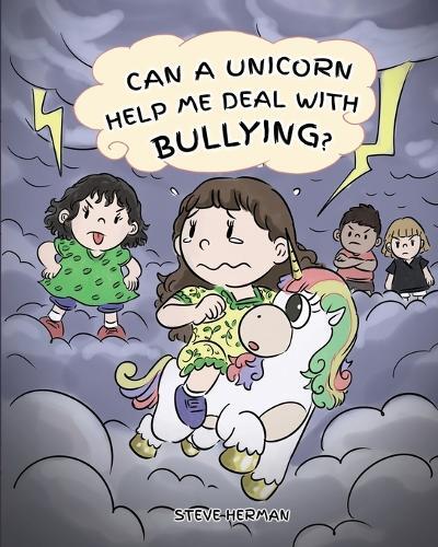 Thumbnail - Steve Herman Can A Unicorn Help Me Deal With Bullying? (taschenbuch)