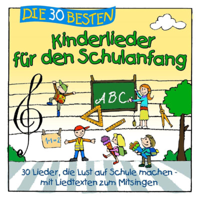 DIE 30 BESTEN KINDERLIEDER FÜR DEN SCHULANFANG     Neu & eingeschweißt!!