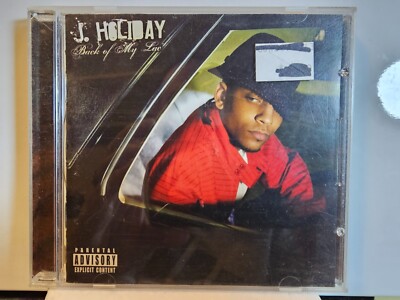 Back of My Lac' [PA] by J. Holiday (CD, Oct-2007, Music Line/Capitol)