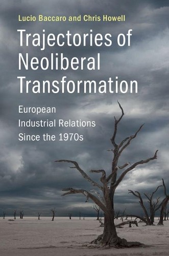 Trajectories of Neoliberal Transformation by Lucio Baccaro, C... - 9781107018723