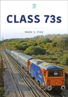 Class 73S | Mark Pike | Englisch | Taschenbuch | Britain's Railways Series