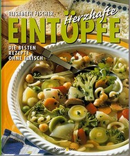 Herzhafte Eintöpfe von Elisabeth Fischer - Die besten Rezepte