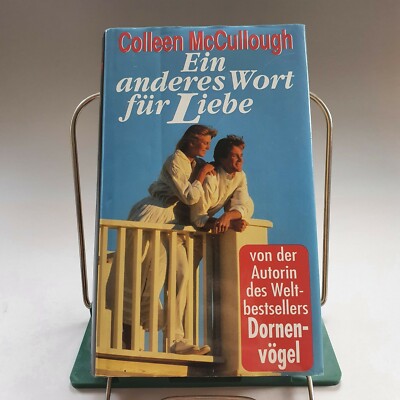 Colleen McCullough ''Ein anderes Wort für Liebe'' Roman