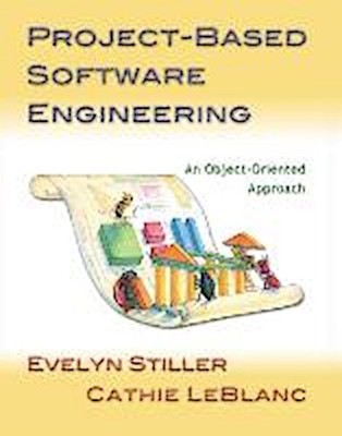 Project-Based Software Engineering: An Object-Oriented Approach [Taschenbuc ...