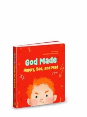 God Made Happy Sad & Mad by Laura Derico (Board book)