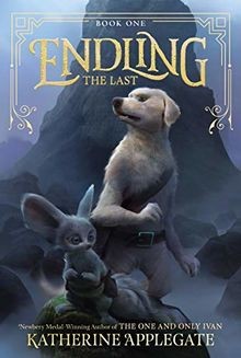 Endling #1: The Last von Applegate, Katherine | Buch | Zustand sehr gut