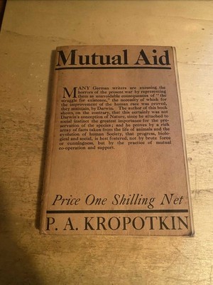 Kropotkin: Mutual Aid: A Factor of Evolution 1915 Good Anarchism Heinemann PB
